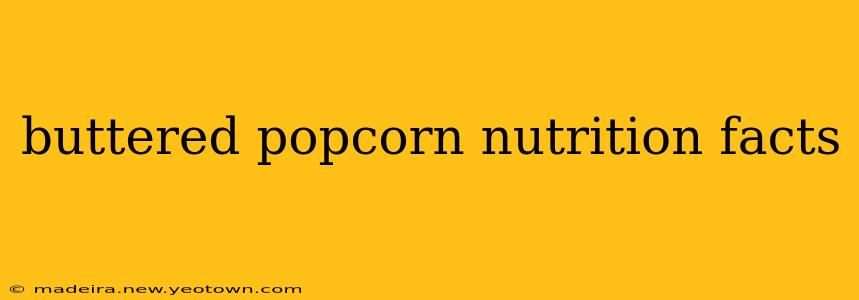 buttered popcorn nutrition facts