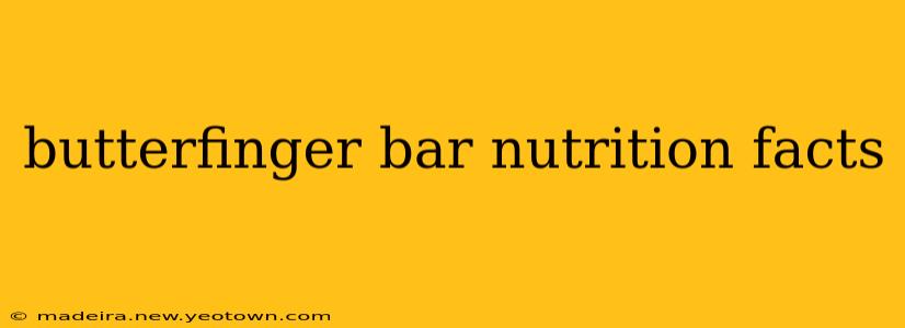 butterfinger bar nutrition facts