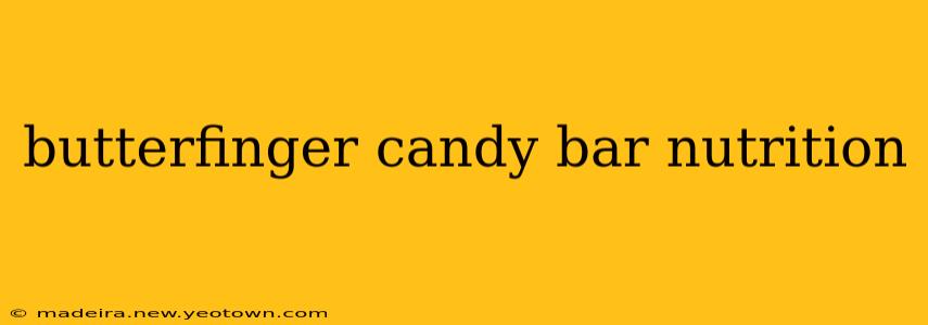 butterfinger candy bar nutrition