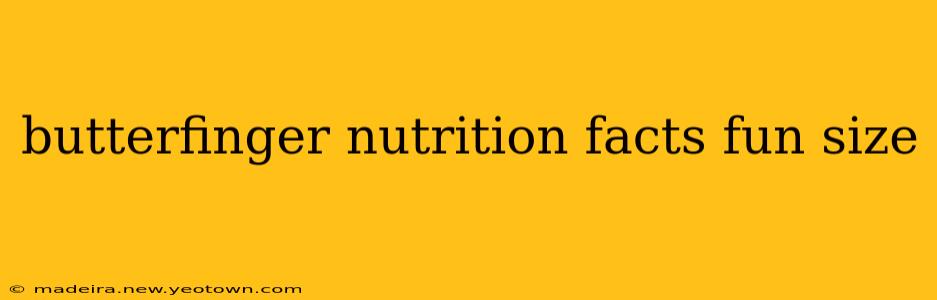 butterfinger nutrition facts fun size