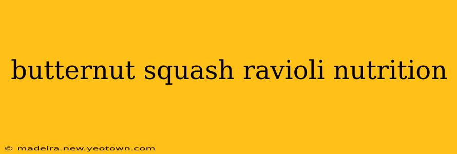 butternut squash ravioli nutrition