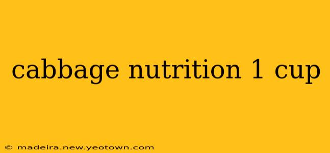 cabbage nutrition 1 cup