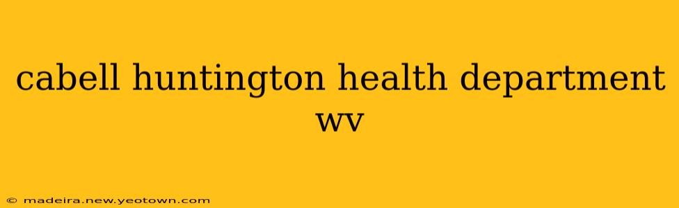 cabell huntington health department wv