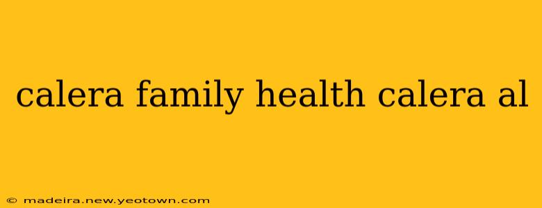 calera family health calera al