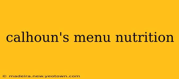 calhoun's menu nutrition