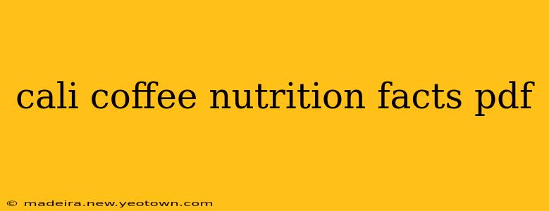 cali coffee nutrition facts pdf