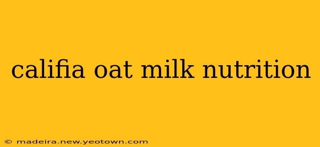 califia oat milk nutrition