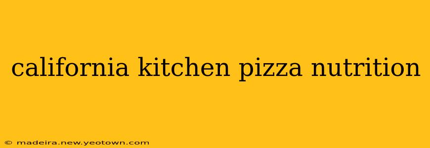 california kitchen pizza nutrition