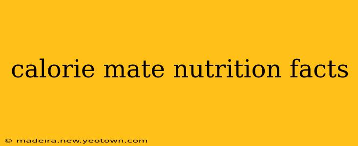 calorie mate nutrition facts