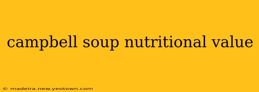 campbell soup nutritional value