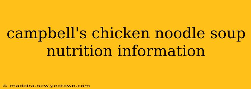 campbell's chicken noodle soup nutrition information