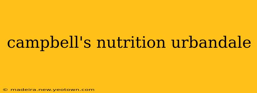 campbell's nutrition urbandale