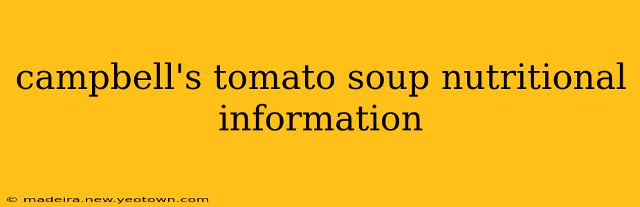 campbell's tomato soup nutritional information