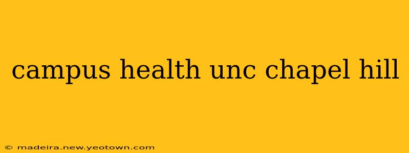 campus health unc chapel hill