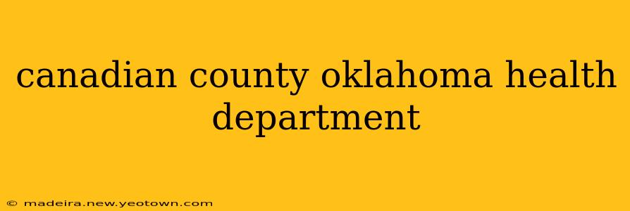 canadian county oklahoma health department