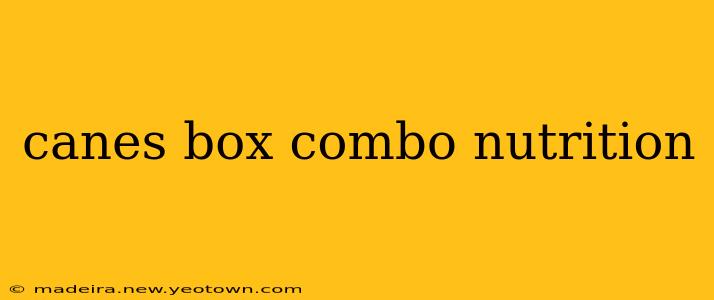 canes box combo nutrition