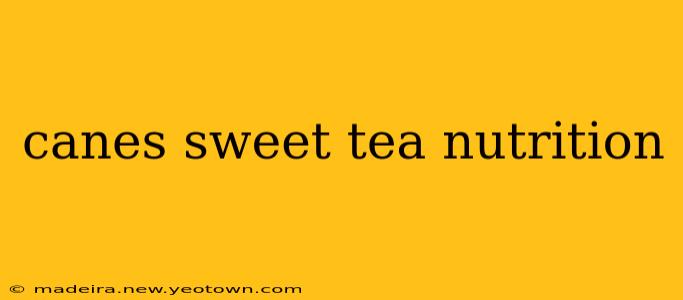 canes sweet tea nutrition