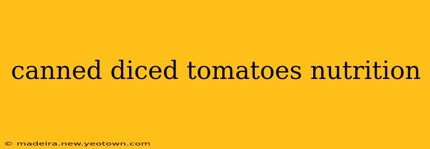 canned diced tomatoes nutrition