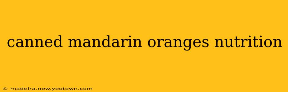 canned mandarin oranges nutrition