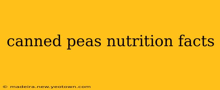 canned peas nutrition facts
