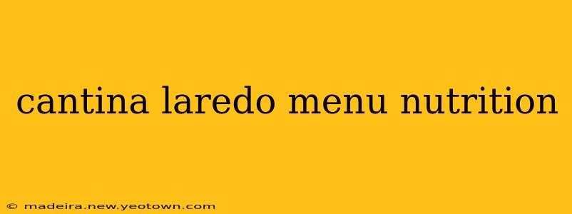 cantina laredo menu nutrition