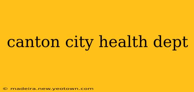 canton city health dept