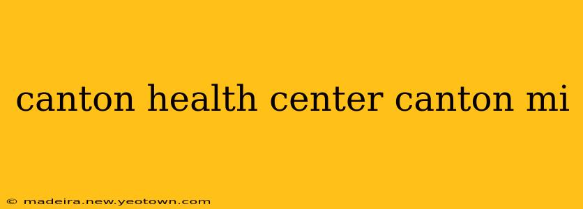 canton health center canton mi