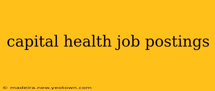 capital health job postings