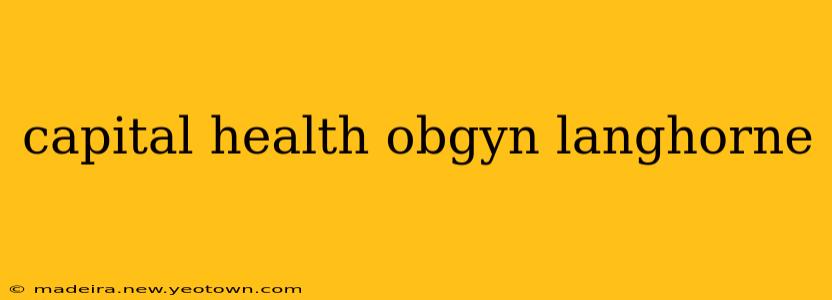 capital health obgyn langhorne