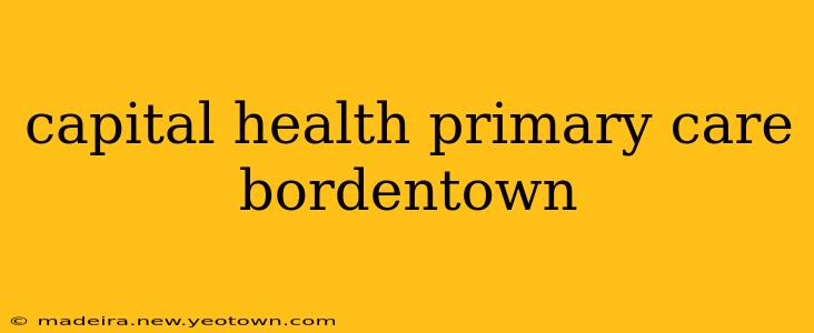 capital health primary care bordentown