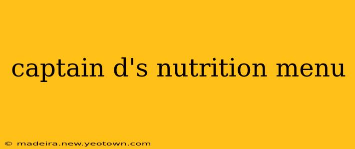 captain d's nutrition menu