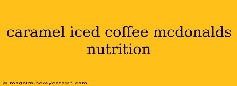 caramel iced coffee mcdonalds nutrition