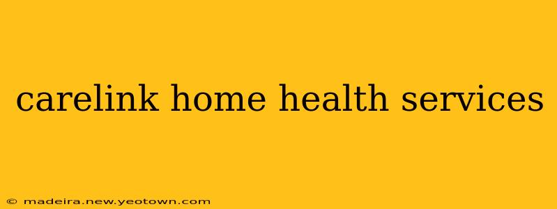 carelink home health services