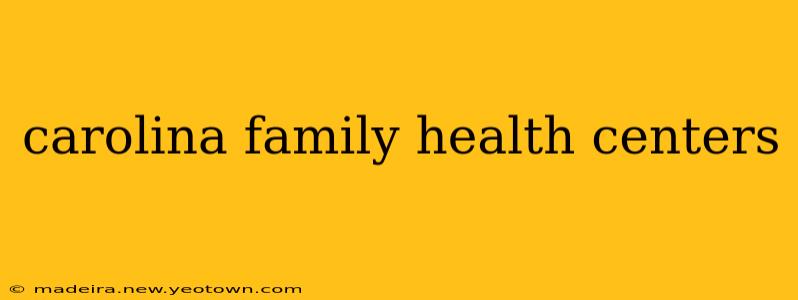carolina family health centers