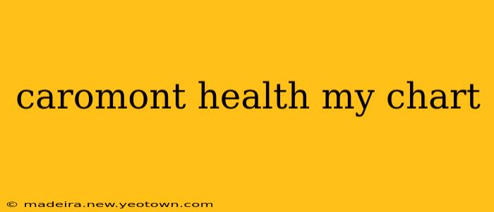 caromont health my chart