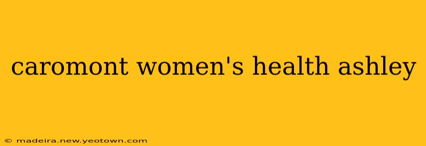 caromont women's health ashley