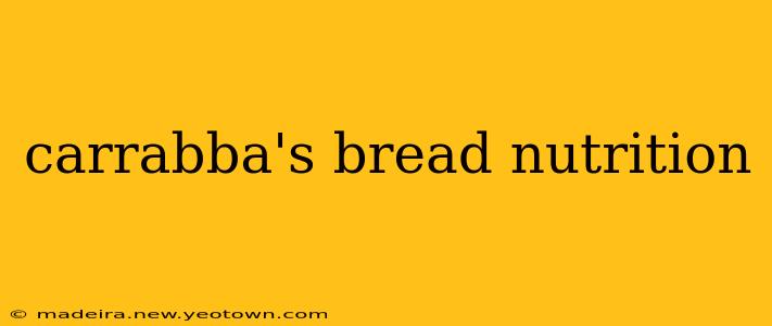 carrabba's bread nutrition