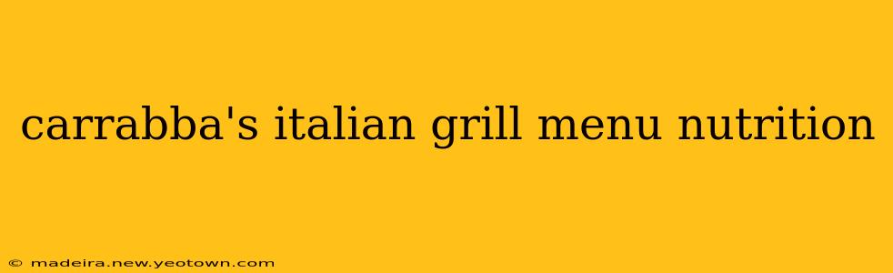carrabba's italian grill menu nutrition
