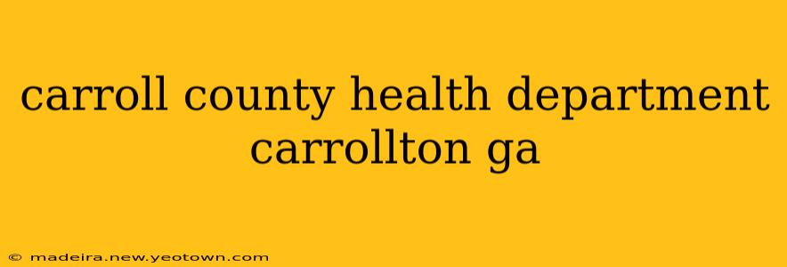 carroll county health department carrollton ga
