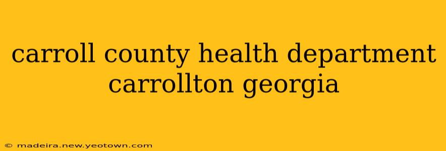 carroll county health department carrollton georgia