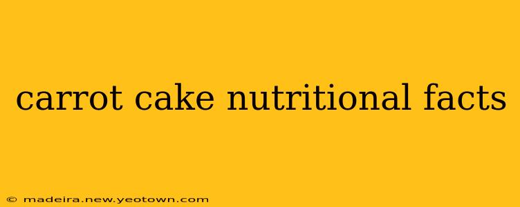 carrot cake nutritional facts