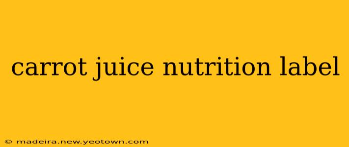 carrot juice nutrition label