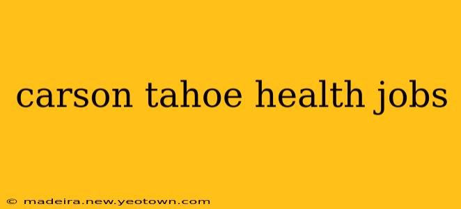 carson tahoe health jobs