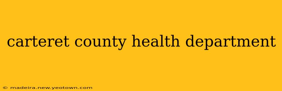 carteret county health department