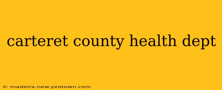 carteret county health dept