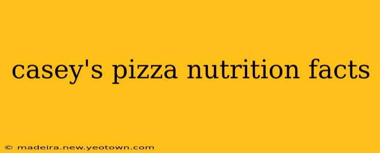 casey's pizza nutrition facts