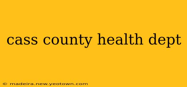 cass county health dept
