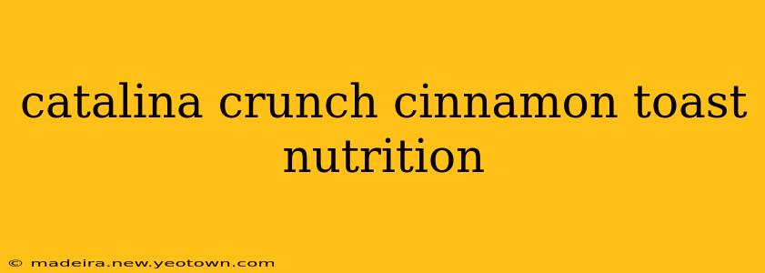 catalina crunch cinnamon toast nutrition