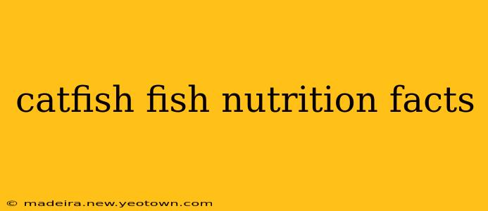catfish fish nutrition facts