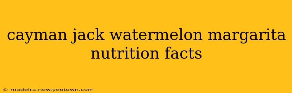 cayman jack watermelon margarita nutrition facts